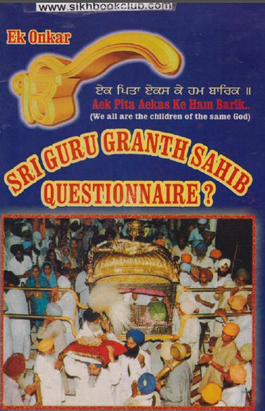 Sri Guru Granth Sahib Questionnaire By Gursharan Singh Babbar